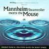 Mannheim Steamroller Meets The Mouse