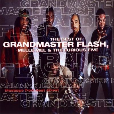 Message From Beat Street: The Best Of Grandmaster Flash, Melle Mel & The Furioud Five