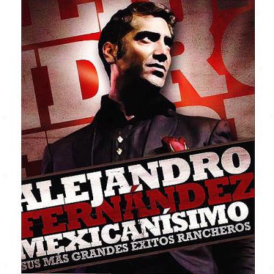 Mexicanisimo: Sus Mas Grandes Exitos Rancheros (music Dvd)