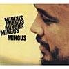 Mingus Mingus Mingus Mingus Mingus (digi-pak) (remaster)