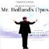 Mr. Holland's Opus Soundtrack (original Score)
