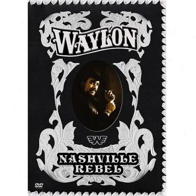 Nashville Rebel (music Dvd)