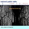 National Public Radio: Milestones Of The Millennium: Gloria In Excelsis Deo