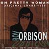 Oh Pretty Woman: Original Chart Hits