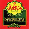 Pass The Peas: The Best Of The J.b.s