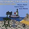 Piano Trios From France: Maurice Ravel/gabriel Faurs/frank Martin