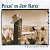 Pickin' On Jeff Bates: A Bluegrass Tribute