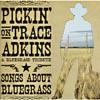 Pickin' On Trace Adkins: A Bluegrass Tribute