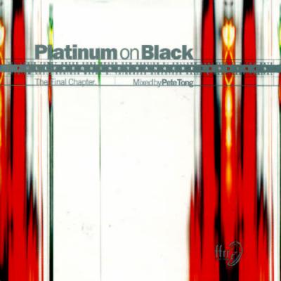 Platinum On Black: Final Chapter