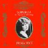 Prima Voce: Conchita Supervia In Opera And Song