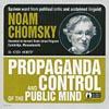 Propaganda And Control Of The Public Mind (2cd)