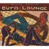 Putumayo Presents: Euro Lounge (digi-pak)