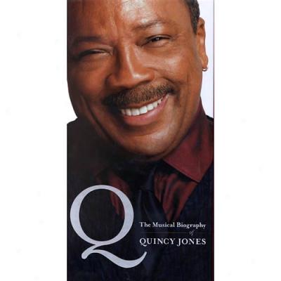 Q: The Musical Biography Of Quincy Jones