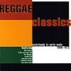 Reggae Classics:rocksteady To Early Roots