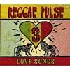 Reggae Pulae, Vol.3: Love Songs (cd Slipcase)