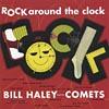 Rock Around The Clock (50th Anniversary Edition) (remaster)
