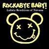 Rockabye Baby!: Lullaby Renditions Of Nirvana (cd Slipcase)