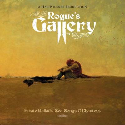 Rogues Gallery: Pirate Ballads, Sea Songs, & Chanteys