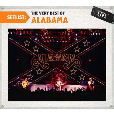 Setlis: The Very Best Of Alabama - Live (remaster)