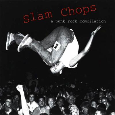 Slam Chops: A Punk Rock Compilation