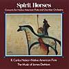 Spirit Horses: Concerto For Native American