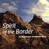 Spirit Of The Border: Northumbrian Tradditional Music