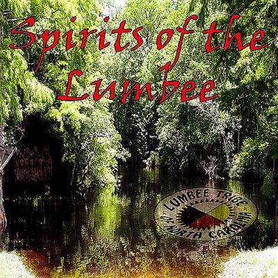 Spirits Of The Lumbee
