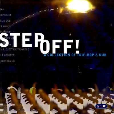 Step Off! A Collection Of Trip-noo And Dub