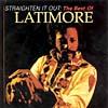 Straighten It Out: The Best Of Latmore