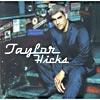 Taylor Hicks (with Exclusive Bonus Track)