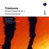Tchaikovsky: Piano Concerto oN.1/violin Concerto