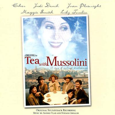 Tea With Mussolinu Soundtrack