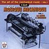 The Art Of The Mechanical Music, Vol.1: La Boite A Muique