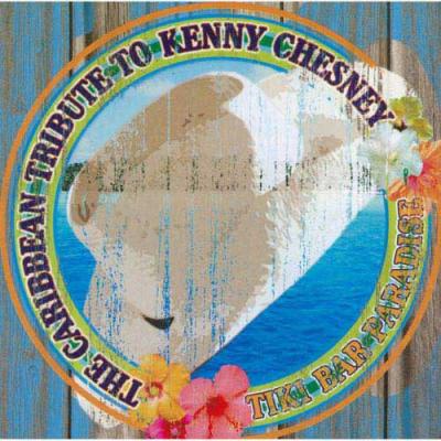 The Caribbean Tribute To Kenny Chesney: Tiki Bar Paradise