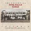 The Essential Bob Wills: 1935-1947 (remaster)