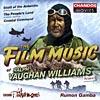 The Film Music Of Ralph Vaughan Williams, Vol.1