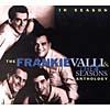 The Frankie Valli & The Four Seasons Anthology (remaster)