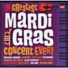 The Greatest Mardi Gras Concert Ever!