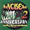 The Noise Live 2: Anniversary Centro De Convenciones