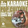 The Singing Machinery: Pop Cullture - Crazy Party Songs, Vol.1