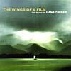 The Wings Of A Film: The Music Of Hans Zimmer