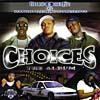 Three 6 Mafia Presents Choices: The Album (edited)