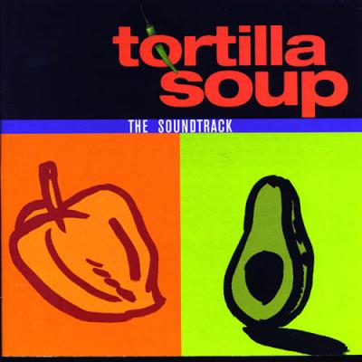 Tortilla Soup Soundtrack