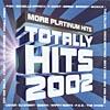 Totally Hits 2002: More Platinum Hits