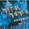 Vh1 Classic: Metal Mania Stripped, Vol.2 - The Anthems
