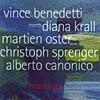 Vince Benedetti Meets Diana Krall: Heartdrops