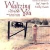 Waltzing With You: Soundtrack From The Movie Brother's Keeper