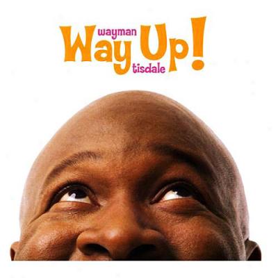 Way Up! (digi-pak)