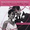 Weddings Songs: Musica Para Fiwstas Matrimoniales