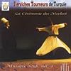 Whirling Dervishes From Turkey: Musique Soufi, Vol.2